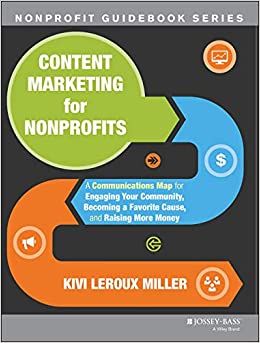 Content Marketing for Nonprofits by Kivi Leroux Miller